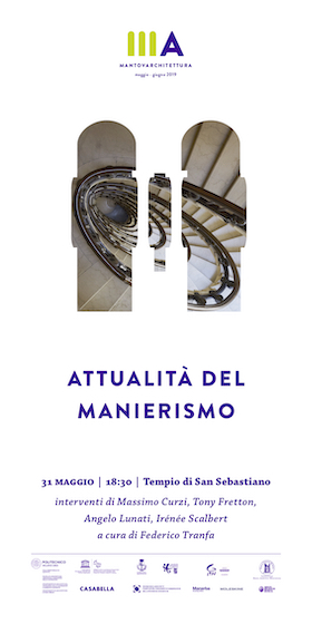Attualità del Manierismo, tavola rotonda, mantovarchitettura, 2019